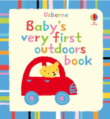 Baby's Very First Book of Outdoors Baby's Very First Book of Outdoors