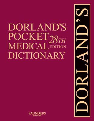 Dorland's Pocket Medical Dictionary Dorland's Pocket Medical Dictionary