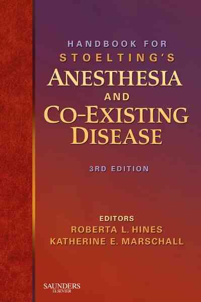 Handbook for Stoelting's Anesthesia and Coexisting Disease Handbook for Stoelting's Anesthesia and Coexisting Disease