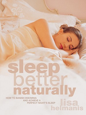Sleep Better Naturally Sleep Better Naturally