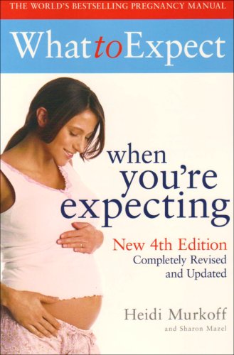 What to Expect When You're Expecting What to Expect When You're Expecting
