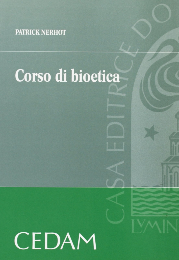 Corso di bioetica Corso di bioetica
