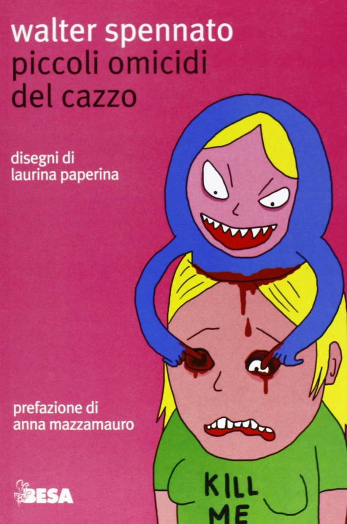 Piccoli omicidi del cazzo Piccoli omicidi del cazzo