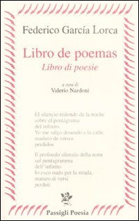 Libro de poemas-Libro di poesie. Testo spagnolo a fronte Libro de poemas-Libro di poesie. Testo spagnolo a fronte