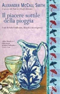 Il piacere sottile della pioggia Il piacere sottile della pioggia