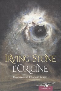 L'Origine. Il Romanzo di Charles Darwin L'Origine. Il Romanzo di Charles Darwin