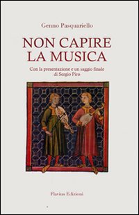 Non capire la musica Non capire la musica