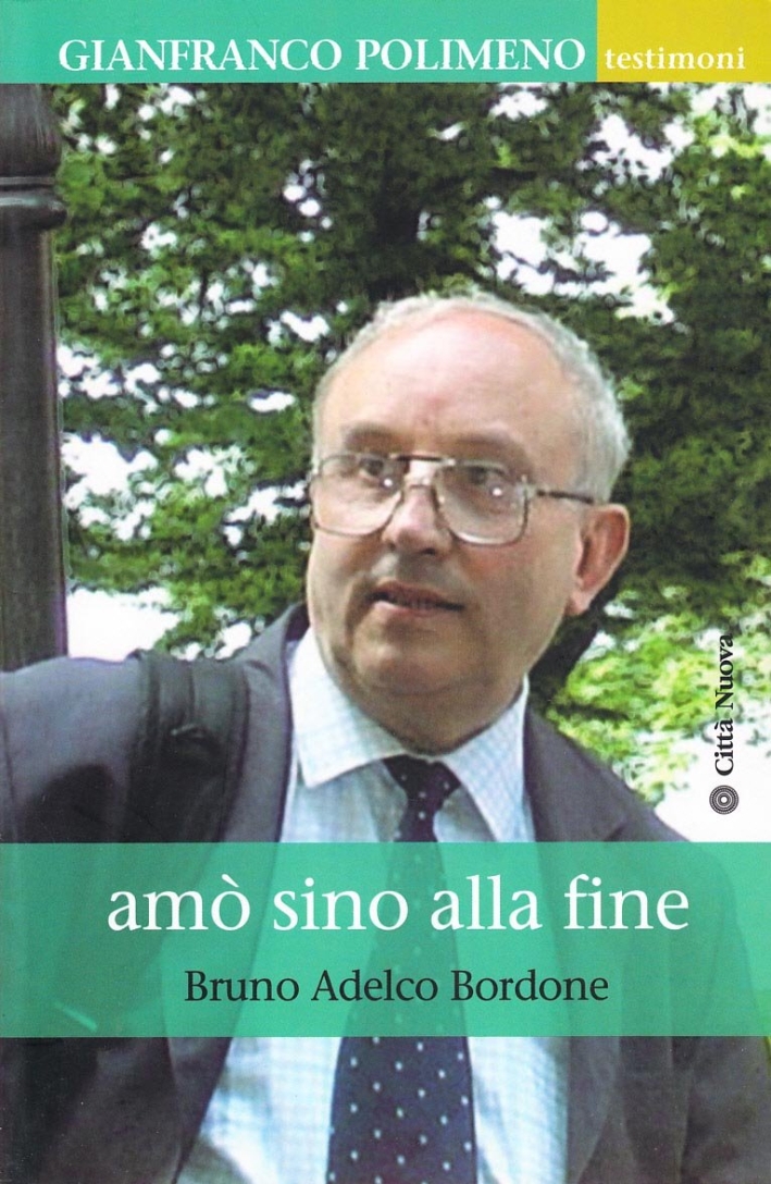 Amò sino alla fine. Vita di Gianfranco Polimeno Amò sino alla fine. Vita di Gianfranco Polimeno