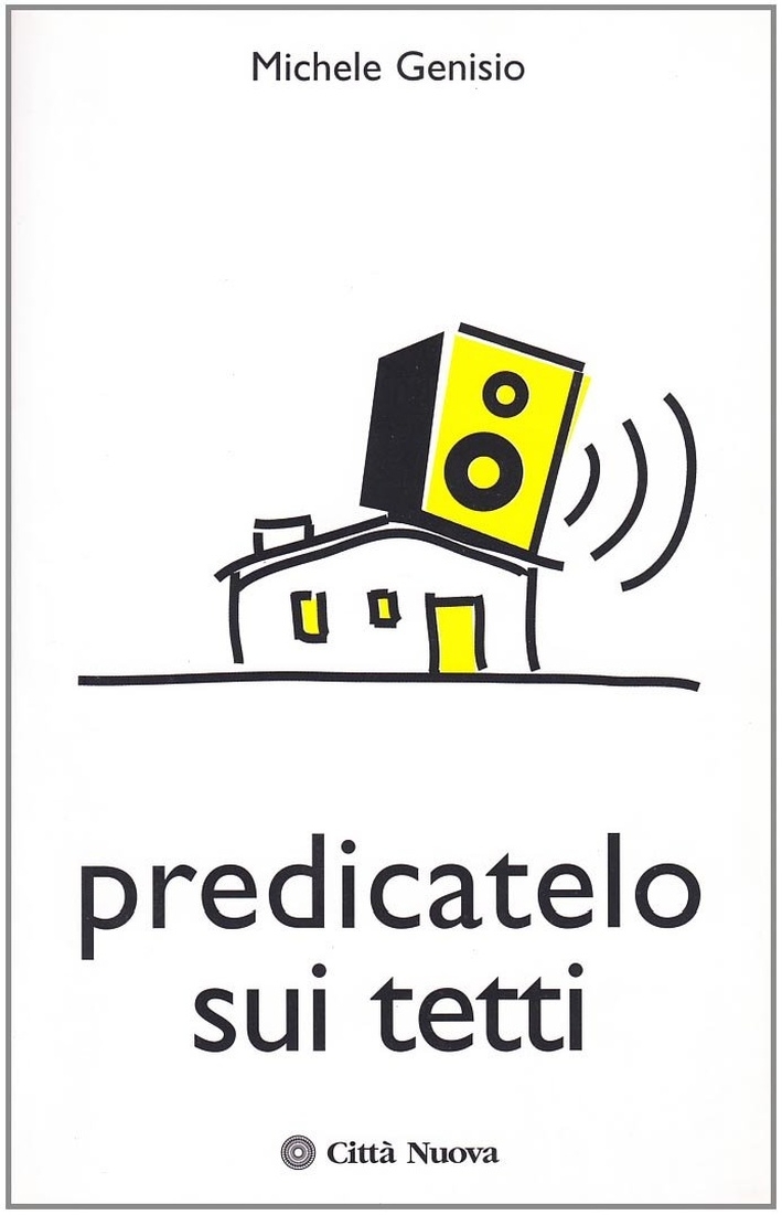 Predicatelo sui tetti Predicatelo sui tetti