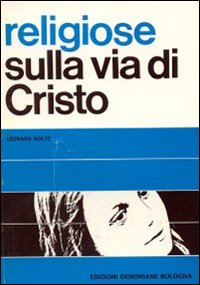 Religiose sulla via di Cristo Religiose sulla via di Cristo