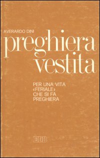 Preghiera vestita Preghiera vestita