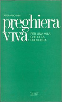 Preghiera viva Preghiera viva