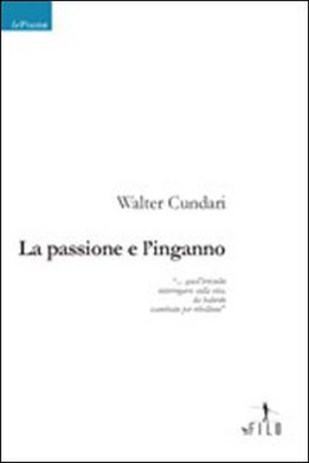 La passione e l'inganno La passione e l'inganno