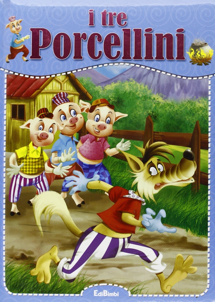 I tre porcellini. Ediz. illustrata I tre porcellini. Ediz. illustrata