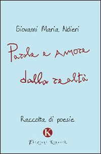 Parole e amore dalla realtà Parole e amore dalla realtà