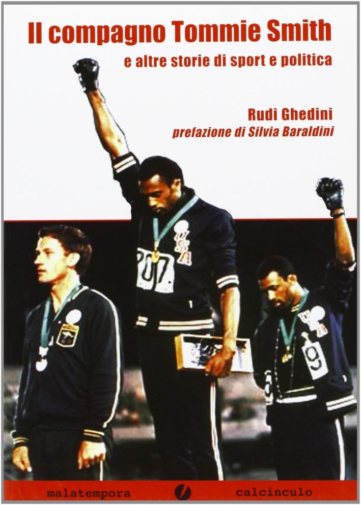 Il compagno Tommie Smith e altre storie di sport e politica Il compagno Tommie Smith e altre storie di sport e politica