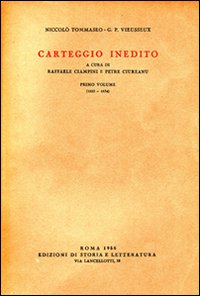 Carteggio inedito. Vol. 1: 1825-1834 Carteggio inedito. Vol. 1: 1825-1834