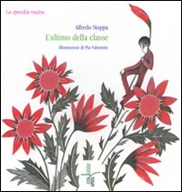 L'ultimo della classe. Ediz. illustrata L'ultimo della classe. Ediz. illustrata