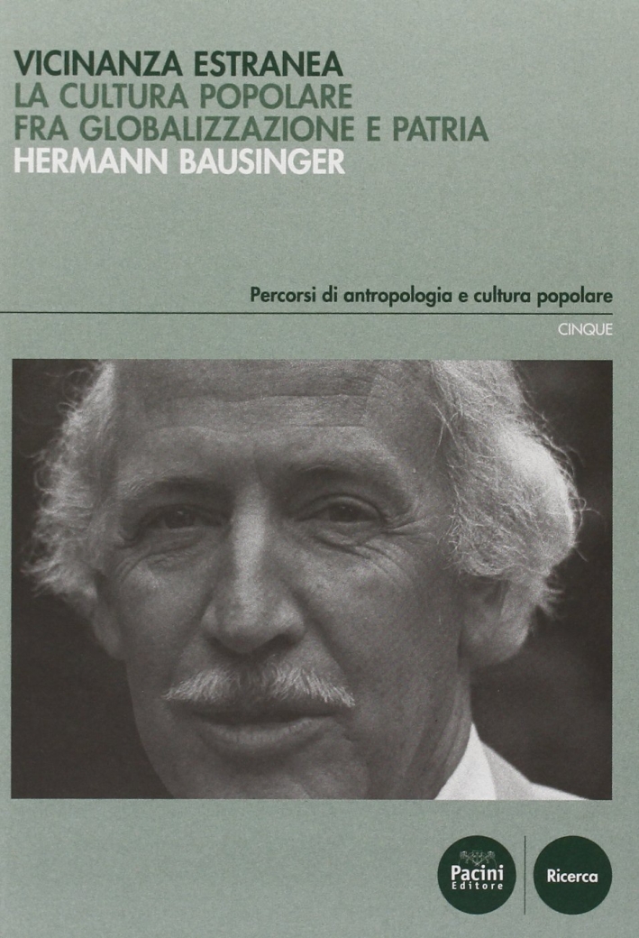 Vicinanza estranea. La cultura popolare fra globalizzazione e patria Vicinanza estranea. La cultura popolare fra globalizzazione e patria