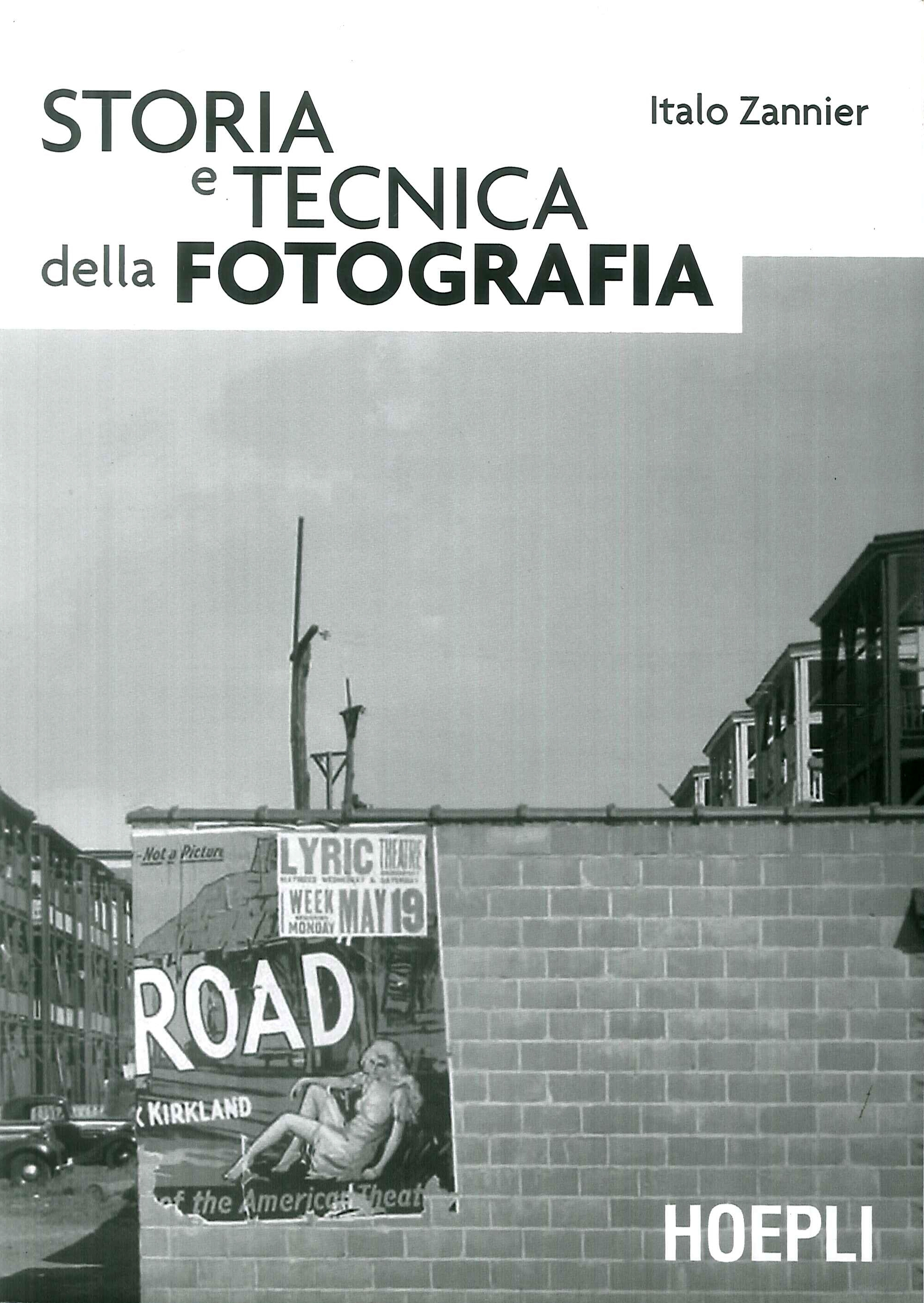 Storia e Tecnica della Fotografia Storia e Tecnica della Fotografia