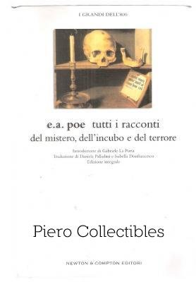 Tutti i racconti del mistero, dell'incubo e del terrore Tutti i racconti del mistero, dell'incubo e del terrore