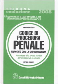 Il codice di procedura penale. Annotato con la giurisprudenza Il codice di procedura penale. Annotato con la giurisprudenza