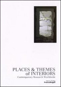 Places & themes of interiors. Contemporary research worldwide. Con CD-ROM Places & themes of interiors. Contemporary research worldwide. Con CD-ROM