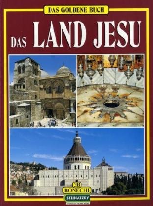 La terra di Gesù. Ediz. tedesca La terra di Gesù. Ediz. tedesca