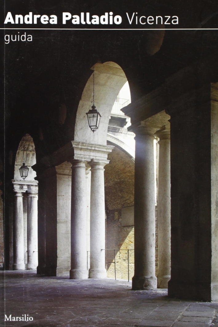 Andrea Palladio. Vicenza Andrea Palladio. Vicenza