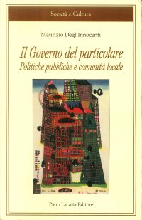 Il governo del particolare. Politiche pubbliche e comunità locale