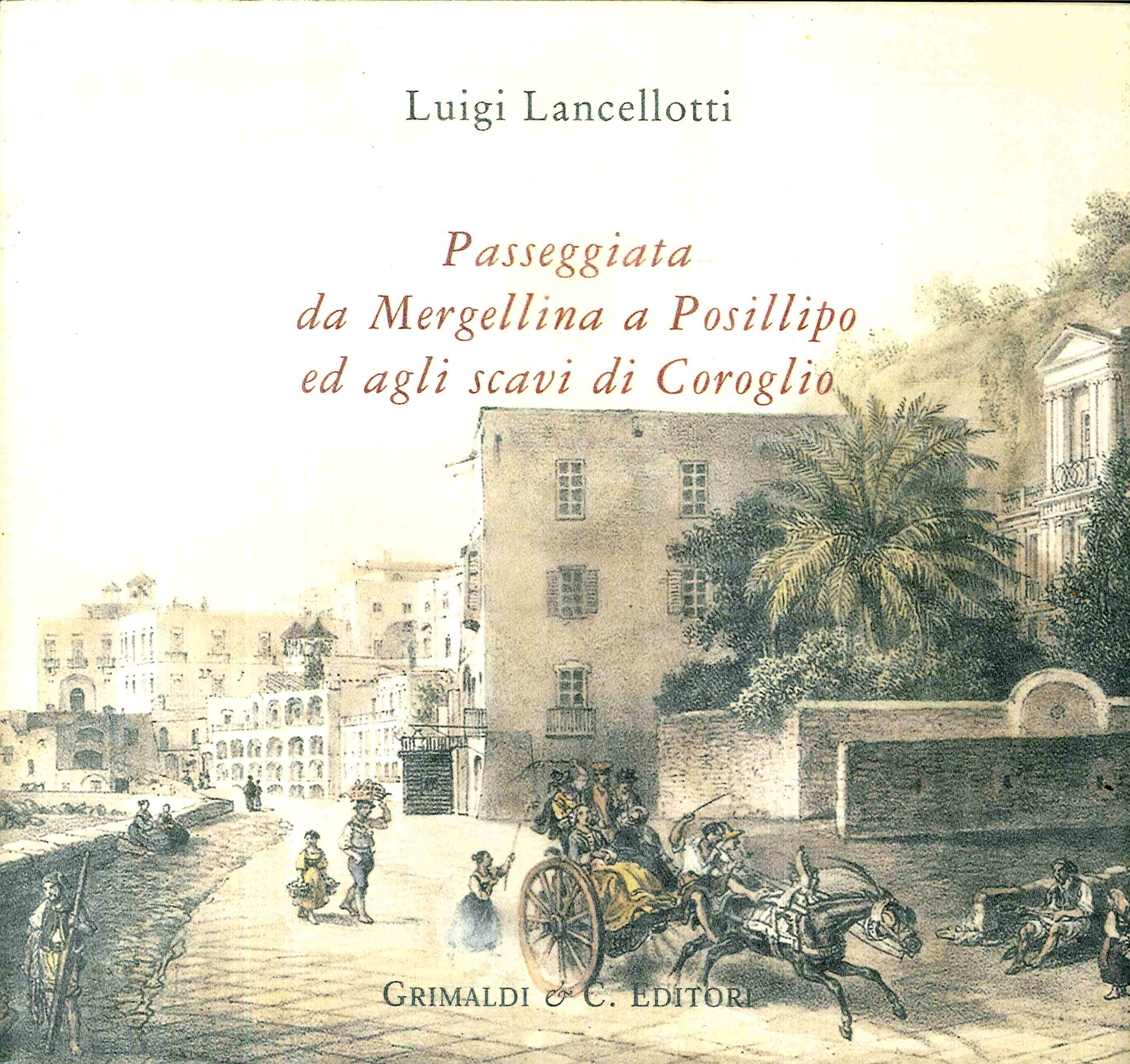 Passeggiata da Mergellina a Posillipo ed agli Scavi di Coroglio