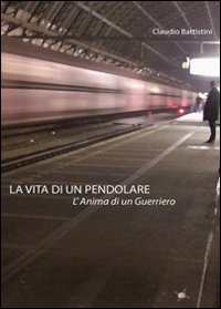 La vita di un pedolare l'anima di un guerriero La vita di un pedolare l'anima di un guerriero