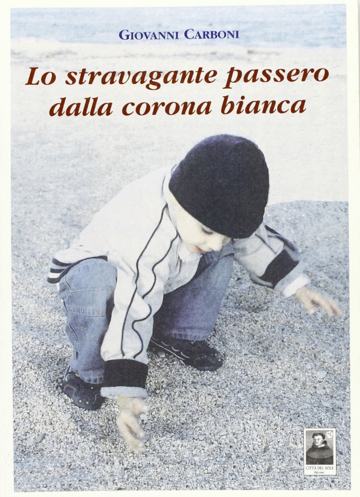 Lo stravagante passero dalla corona bianca Lo stravagante passero dalla corona bianca