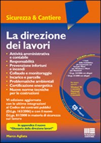 La direzione dei lavori La direzione dei lavori