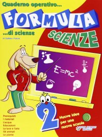 Formula scienze. Per le Scuole elementari. Vol. 2