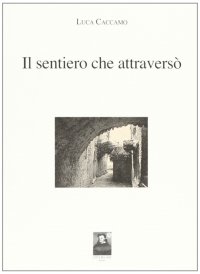 Il sentiero che attraversò