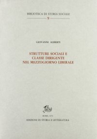 Strutture sociali e classe dirigente nel Mezzogiorno liberale