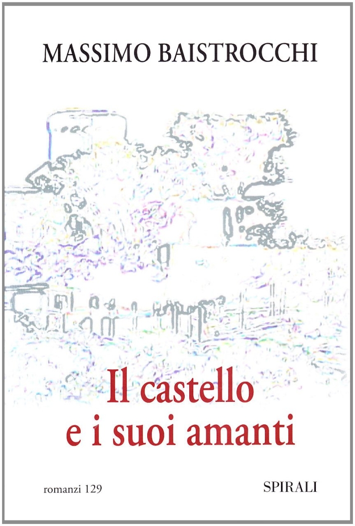 Il Castello e i Suoi Amanti Il Castello e i Suoi Amanti