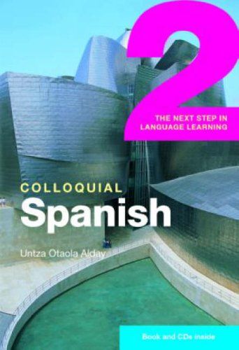 Colloquial Spanish 2 Colloquial Spanish 2