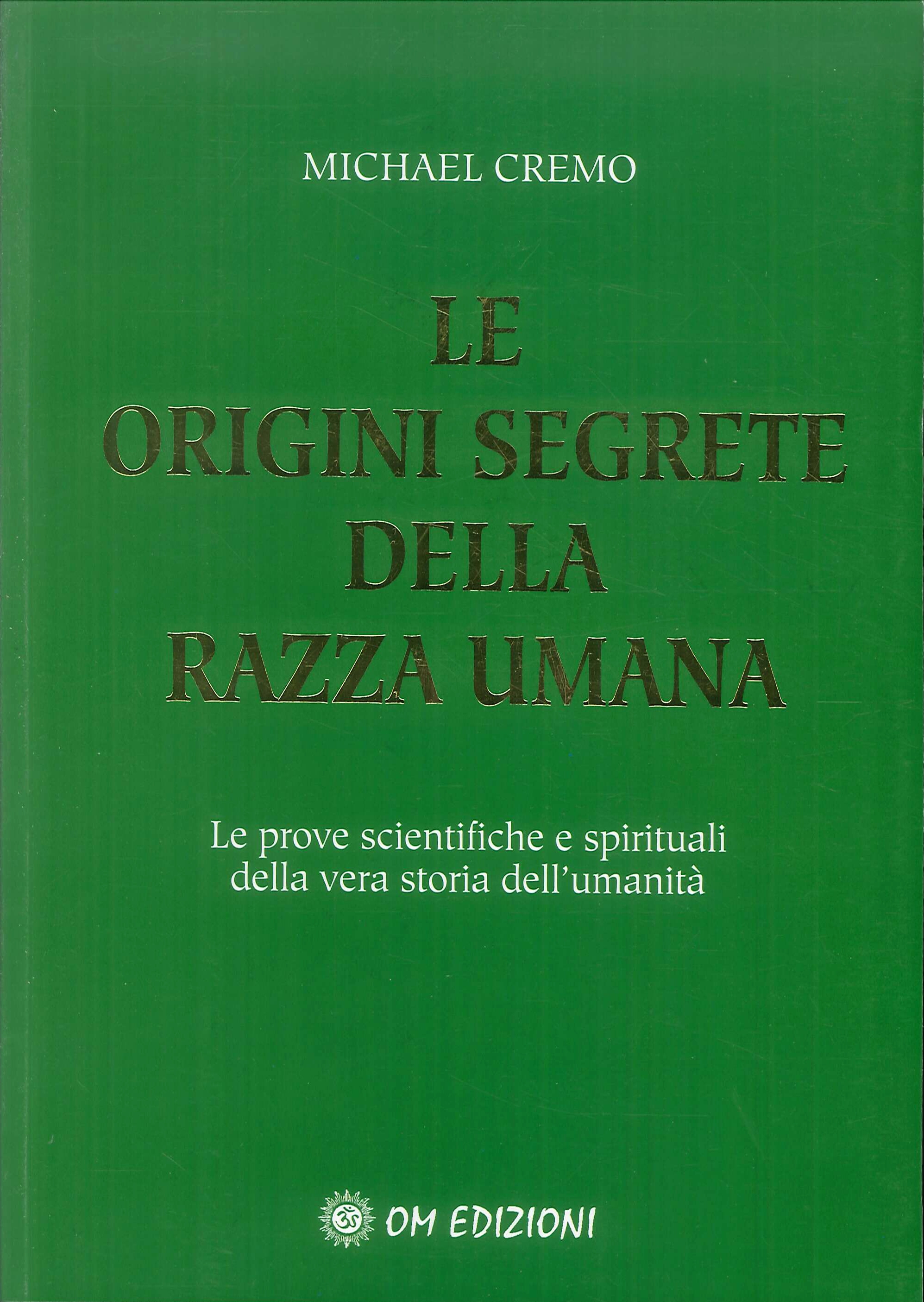 Le origini segrete della razza umana Le origini segrete della razza umana