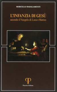 L'infanzia di Gesù secondo il Vangelo di Luca e di Matteo
