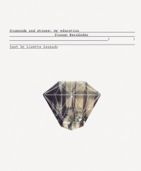 Django Hernàndez. Diamond and Stones: my Education