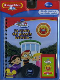 La storia del piccolo battello. Little Einsteins. Il Leggi Libro. Ediz. illustrata. Con cartuccia sonora La storia del piccolo battello. Little Einsteins. Il Leggi Libro. Ediz. illustrata. Con cartuccia sonora