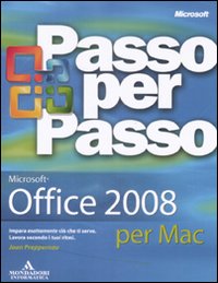 Microsoft Office 2008 per Mac. Passo per Passo Microsoft Office 2008 per Mac. Passo per Passo