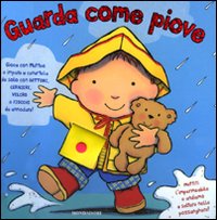 Guarda come piove. Ediz. illustrata Guarda come piove. Ediz. illustrata