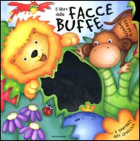Il libro delle facce buffe. Ediz. illustrata Il libro delle facce buffe. Ediz. illustrata