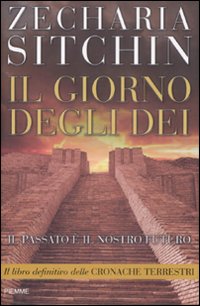 Il giorno degli Dei. Le cronache terrestri Il giorno degli Dei. Le cronache terrestri