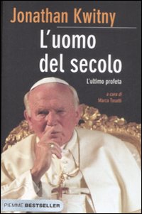 L'Uomo del Secolo. L'Ultimo Profeta L'Uomo del Secolo. L'Ultimo Profeta