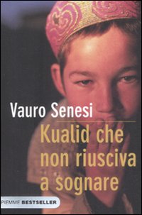 Kualid che non Riusciva a Sognare Kualid che non Riusciva a Sognare
