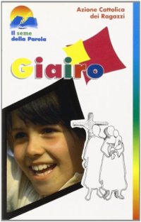 Giairo. La Lectio divina proposta ai ragazzi